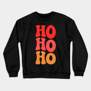 HO HO HO Crewneck Sweatshirt